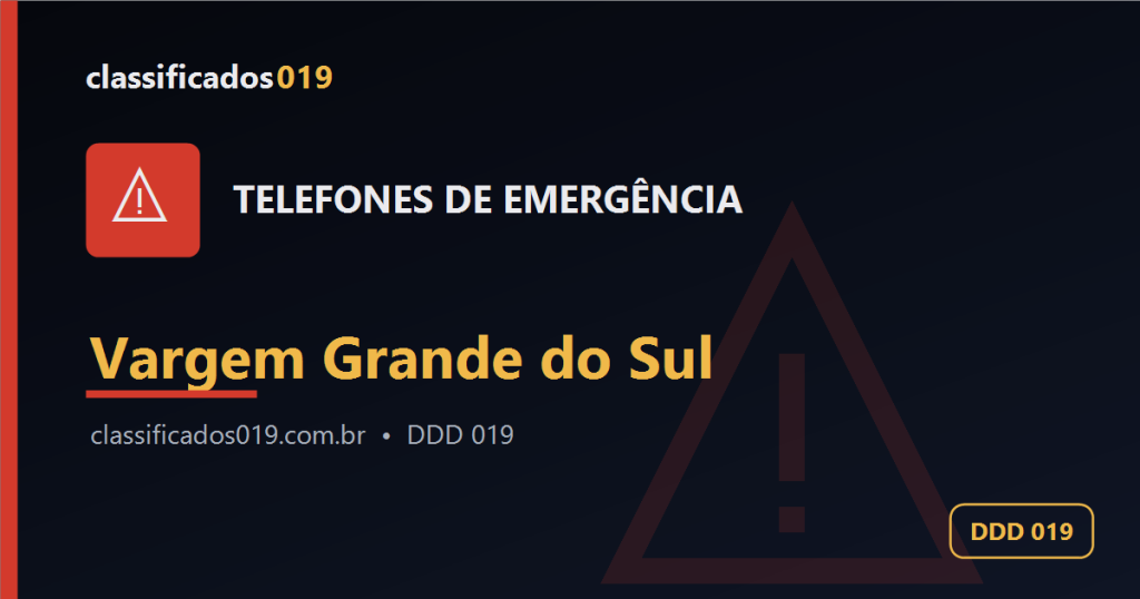 Telefones de Emergência em Vargem Grande do Sul (DDD 019): SAMU, Bombeiros e Polícia